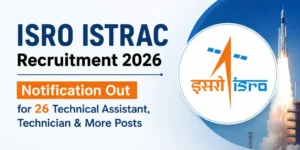 ISRO ISTRAC Recruitment 2026