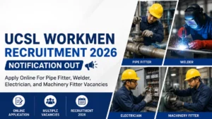 UCSL Workmen Recruitment 2026