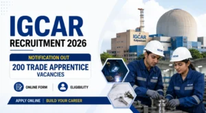 IGCAR Trade Apprentice Recruitment 2026